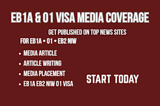 write and publish eb1a o1 visa editorial articles on top news media sites