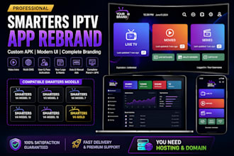 professionally rebrand smarters iptv app, customize apk and android TV app