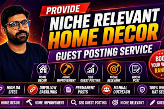 provide niche relevant home decor guest posting service