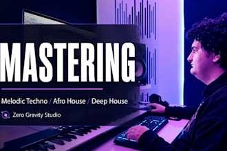 professionally master your melodic techno, afro house or deep house track