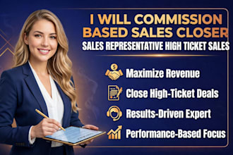 commission based sales closer sales representative high ticket sales