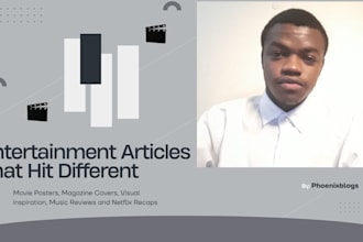 write engaging entertainment blog posts on movies, music and pop culture