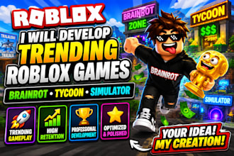 develop trending roblox game, brainrot game, tycoon game, simulator game