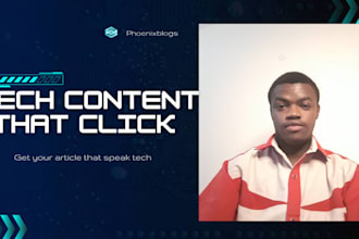 write clear and engaging blog posts or articles for your brand in tech