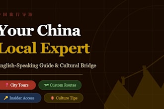 be your english speaking local guide in china