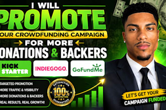 promote your crowdfunding campaign for more donations and backers