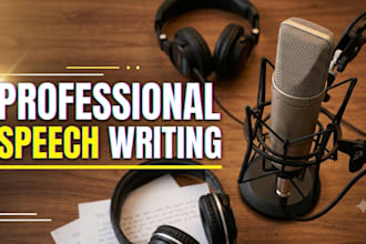 be your professional speechwriter for a wedding or keynote speech