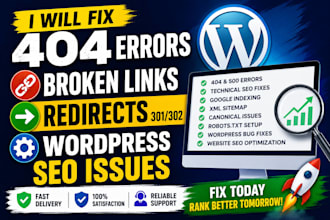 fix 404 errors, broken links, redirects and wordpress SEO issues