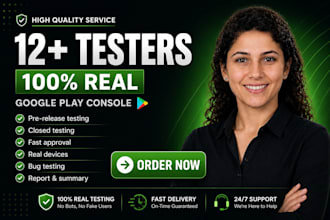 provide 12 testers, closed testing, 20 testers for mobile app 12 testers