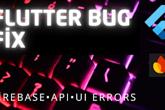 fix flutter bugs and errors professionally