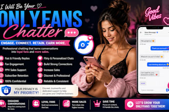be your expert onlyfans chatter and fan engagement manager