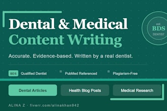 medical and dental content writing by a qualified dentist