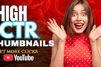 design eye catching high CTR youtube thumbnails