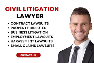 be your civil litigation lawyer for contract, property, and business disputes