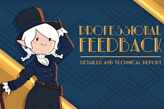 give you professional feedback and guidance