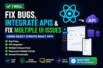 fix react js bugs, API integration, redux and frontend issues