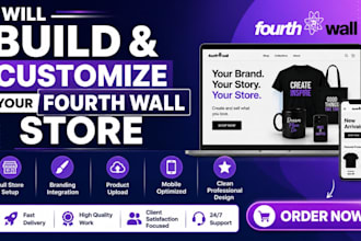 set up and customize your fourth wall store professionally