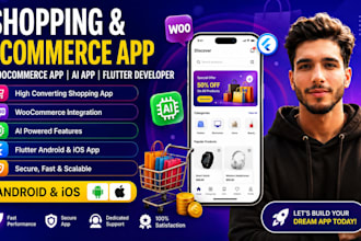 create ecommerce shopping app, woocommerce app, ai mobile app, flutter developer