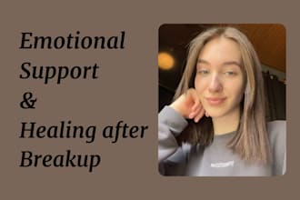 provide emotional support after breakup and help rebuilt your confidence