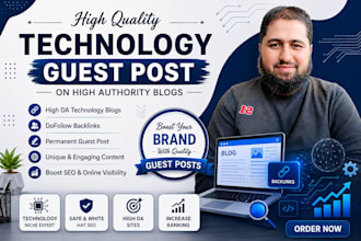 build technology backlinks via guest post on high da tech sites to rang blogs
