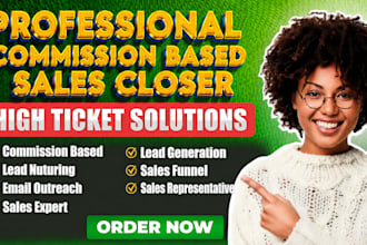 commission based sales closer high ticket sales closer sales representative