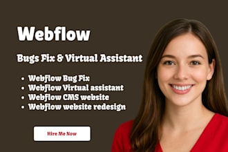 fix webflow bugs, webflow cms, resposiveness as your webflow virtual assistant
