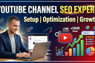 create, set up and fully optimize your youtube channel SEO
