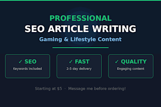 write SEO optimized articles about gaming and lifestyle