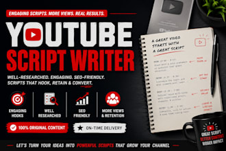 be your professional youtube script writer