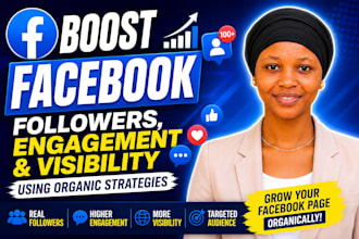boost facebook followers engagement and visibility using organic strategies