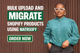 bulk upload and migrate shopify products using matrixify