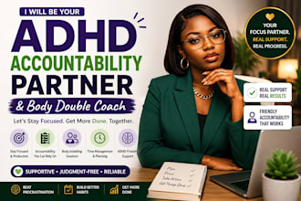 be your adhd accountability partner and body double coach