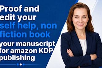 proofread and edit your self help nonfiction book your manuscript for amazon KDP