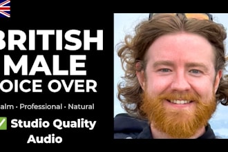 record a calm british male voice over for narration, youtube, or corporate