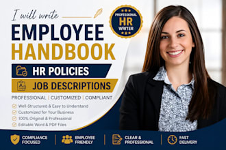 write an employee handbook, HR policies, and job description