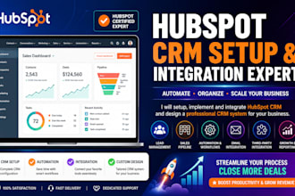 setup, implement and integrate hubspot CRM and design a professional CRM system