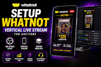 setup whatnot vertical live stream for auctions with  obs and overlays