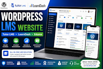 develop wordpress lms,tutor lms,tutor lms pro,lms website, learndash,eduma theme