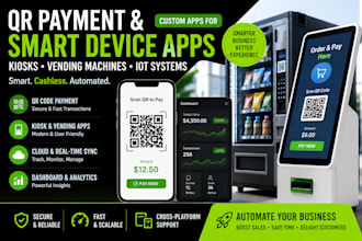 build qr payment and smart device apps for kiosks and vending systems