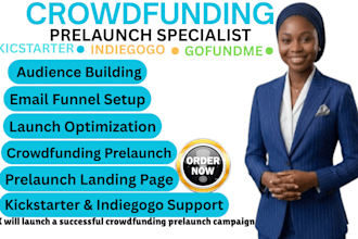 set up high converting crowdfunding prelaunch page for kickstarter or indiegogo