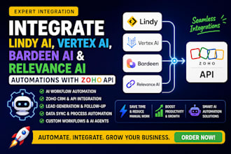 integrate lindy ai, vertex ai, bardeen ai, and relevance ai automations zoho api