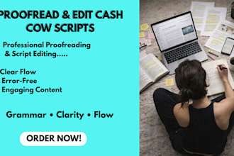 proofread and edit cash cow youtube scripts for faceless channels