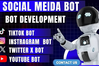 create social media bot, twitter bot, instagram bot, tiktok bot, youtube bot
