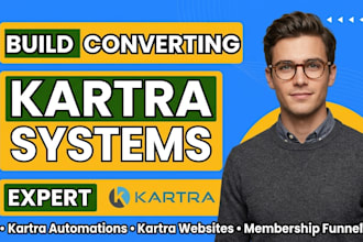 build high converting kartra sales funnels, automations, and memberships