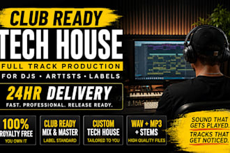 produce club ready tech house house music as an edm ghost producer in 24 hours