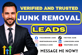 500 exclusive junk removal leads, trash removal leads via facebook ads