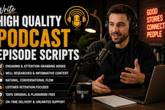 write high quality podcast episode scripts