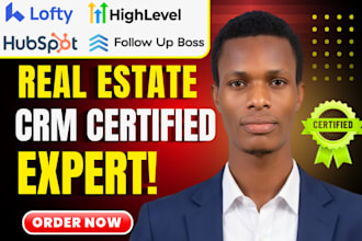 setup lofty real estate CRM gohighlevel email campaign hubspot follow up boss