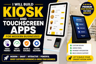 build kiosk and touchscreen apps for modern businesses