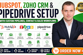setup your hubspot, zoho crm, and pipedrive with custom pipelines and workflows